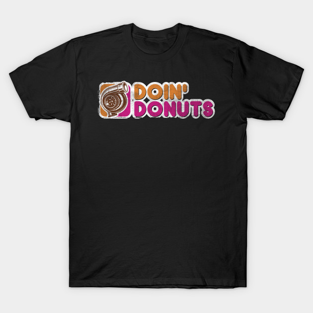Doin' Donuts Drift Racing Shirt